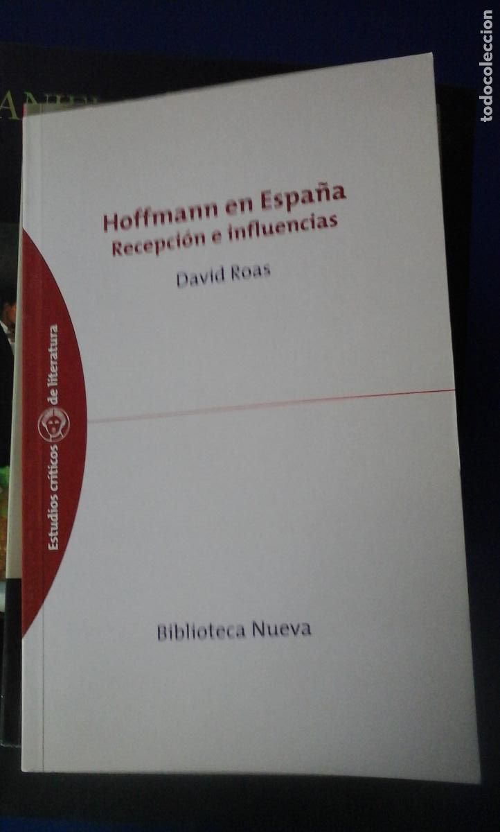 Libros: HOFFMANN EN ESPA&Ntilde;A. RECEPCI&Oacute;N E INFLUENCIAS (Madrid, 2002) - David Roas - Foto 1