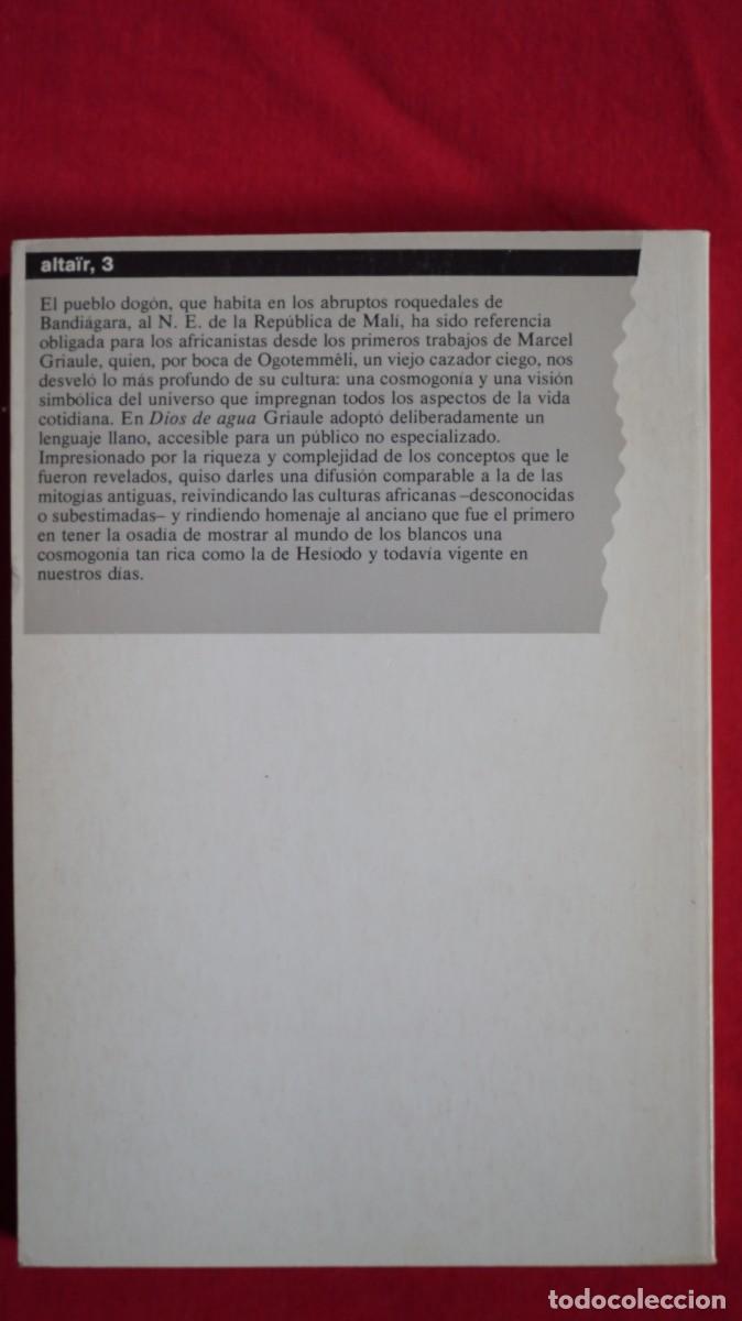 Libros: DIOS DE AGUA - MARCEL GRIAULE - EDITORIAL ALTA FULLA - 1987 - Foto 3