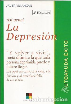 Bücher: ASÍ VENCÍ LA DEPRESIÓN - Villahizán,Javier