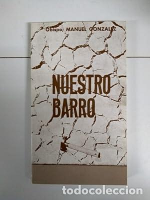 Libros: NUESTRO BARRO - Gonz&aacute;lez,Obispo Manuel - Foto 1