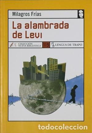 Libros: LA ALAMBRADA DE LEVI - Fr&iacute;as,Milagros - Foto 1