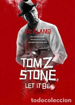 Libros: TOM Z STONE 2 LET IT BE - &Aacute;lamo,J.E. - Foto 1