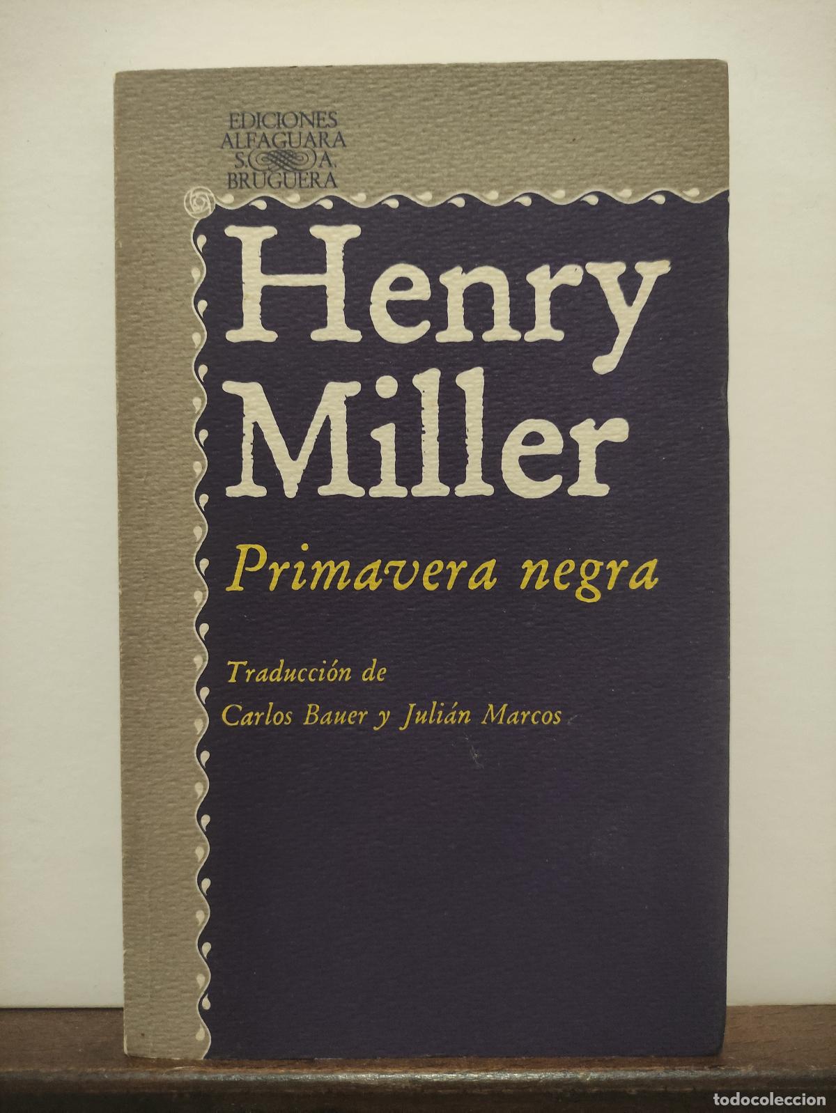 Libros: PRIMAVERA NEGRA - HENRY MILLER - Foto 1