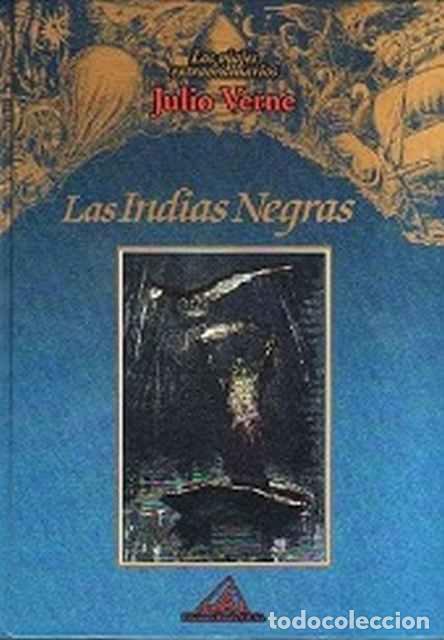 Libros: Las Indias Negras - Julio Verne - Foto 1