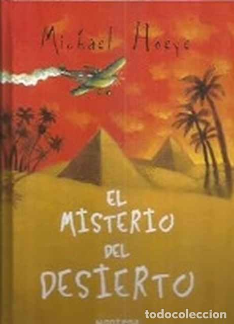 Libros: El misterio del desierto - Michael Hoeye - Foto 1