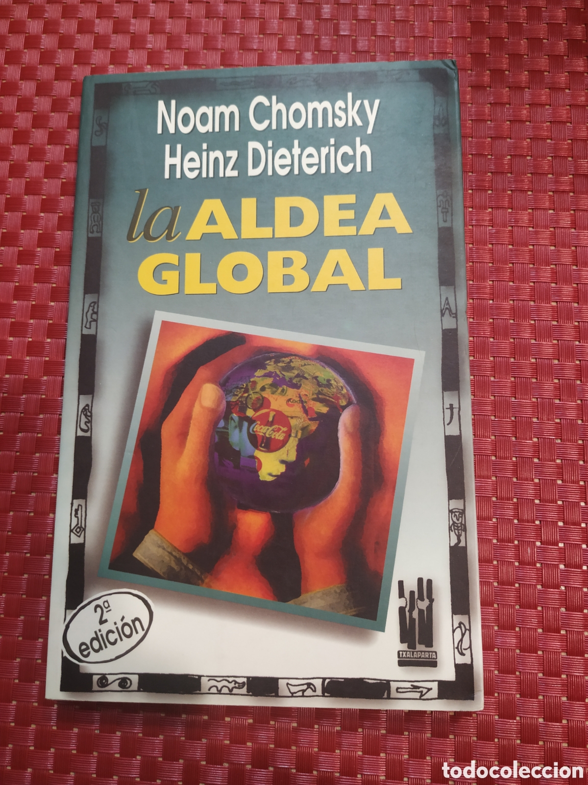 Libros: LA ALDEA GLOBAL.Noam Chomsky. Heinz Dieterich - Foto 1