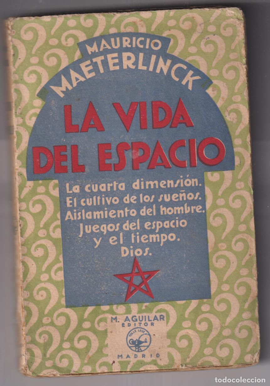 Libros: Mauricio Maeterlinck. La Vida del Espacio. M. Aguilar Editor - Foto 1