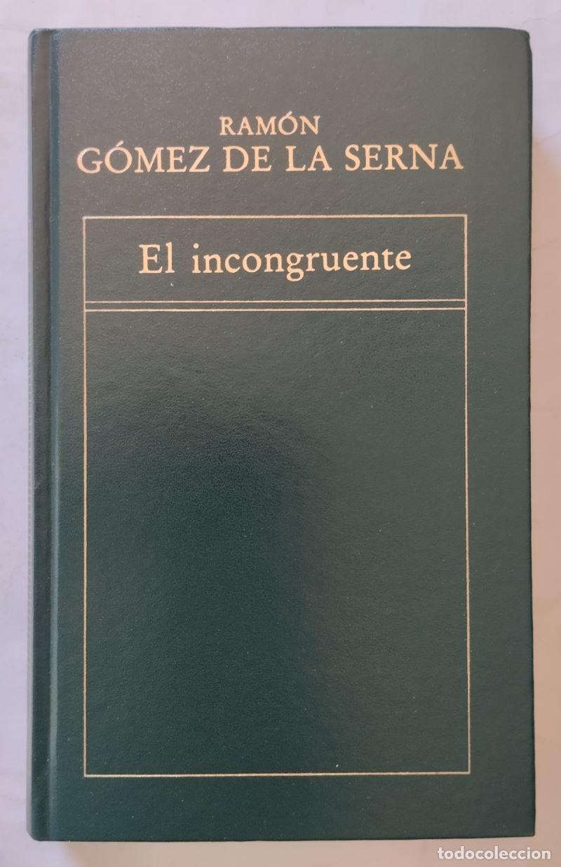 Libros: El incongruente - Ram&oacute;n G&oacute;mez de la Serna - Foto 1