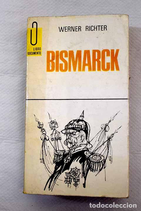 Libros: Bismarck: Richter, Hans Werner.- Richter, Hans Werner - Foto 1