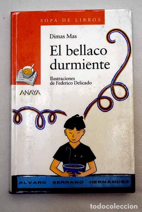 Libros: El bellaco durmiente.- Mas, Dimas - Foto 1