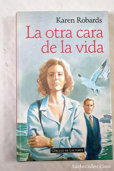 Libros: La otra cara de la vida.- Robards, Karen - Foto 1