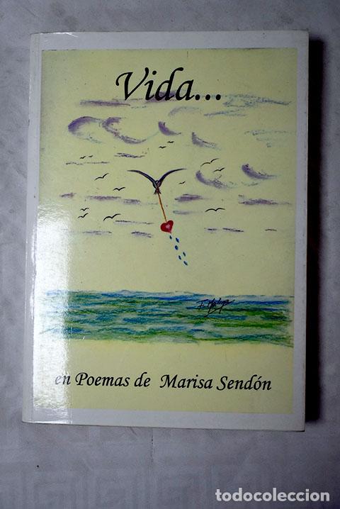 Libros: Vida en poemas de Marisa Send&oacute;n.- Send&oacute;n, Marisa - Foto 1