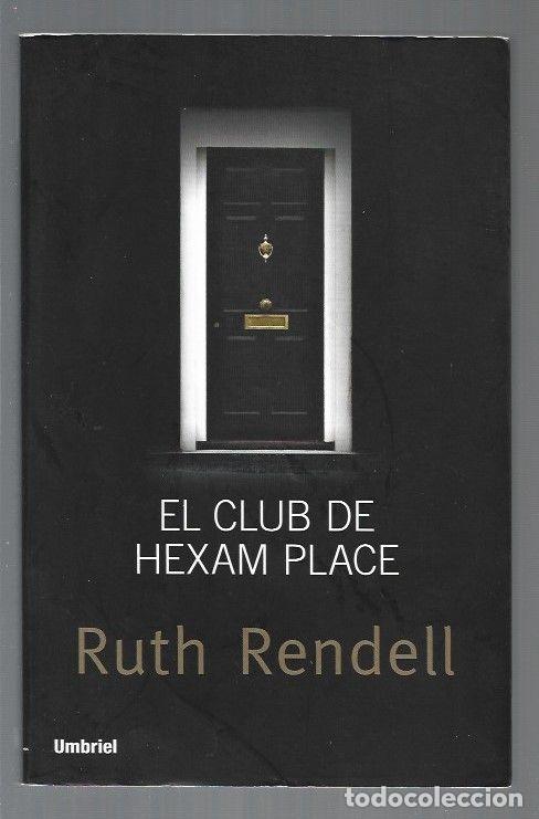 Libros: CLUB DE HEXAM PLACE - EL - RENDELL, RUTH - Foto 1
