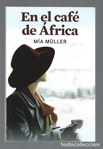 Libros: EN EL CAFE DE AFRICA - MULLER, MIA - Foto 1