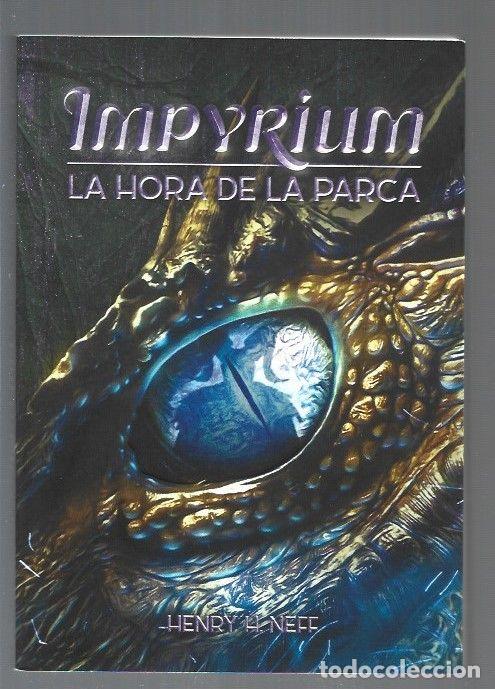 Libros: IMPYRIUM 2: LA HORA DE LA PARCA - NEFF, HENRY H. - Foto 1