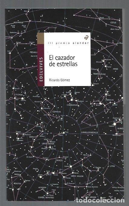 Libros: CAZADOR DE ESTRELLAS - EL - GOMEZ, RICARDO - Foto 1