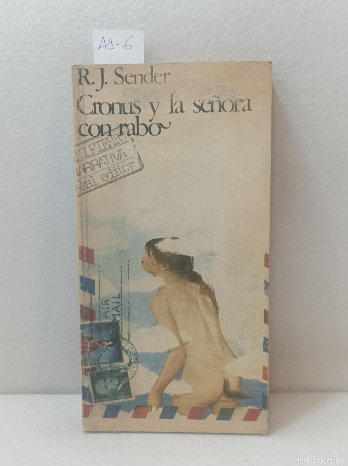 Libros: SENDER, R. J.: - Cronus y la se&ntilde;ora con rabo. Primera edici&oacute;n. - Foto 1