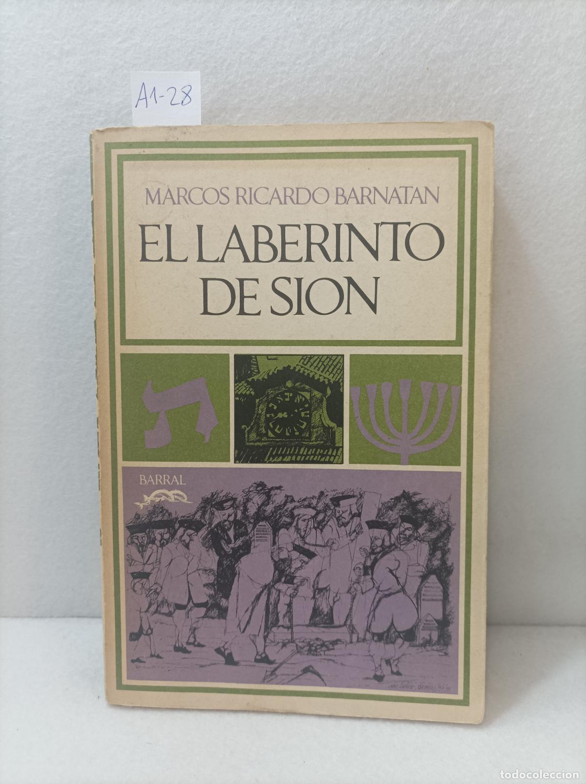Libros: BARNAT&Aacute;N, Marcos Ricardo: - El laberinto de Si&oacute;n. Primera edici&oacute;n. - Foto 1