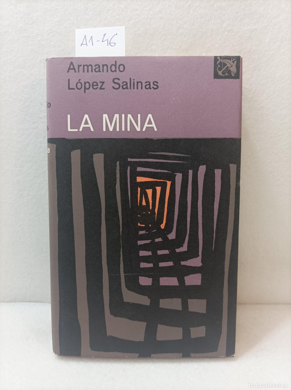 Libros: L&Oacute;PEZ SALINAS, Armando: - La mina. - Foto 1