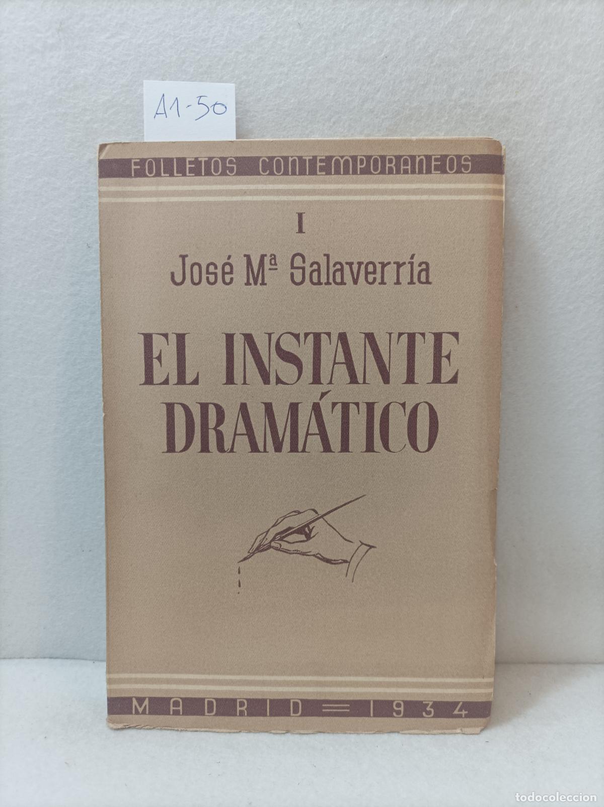 Libros: SALVERR&Iacute;A, Jos&eacute; Mar&iacute;a: - El instante dram&aacute;tico. - Foto 1