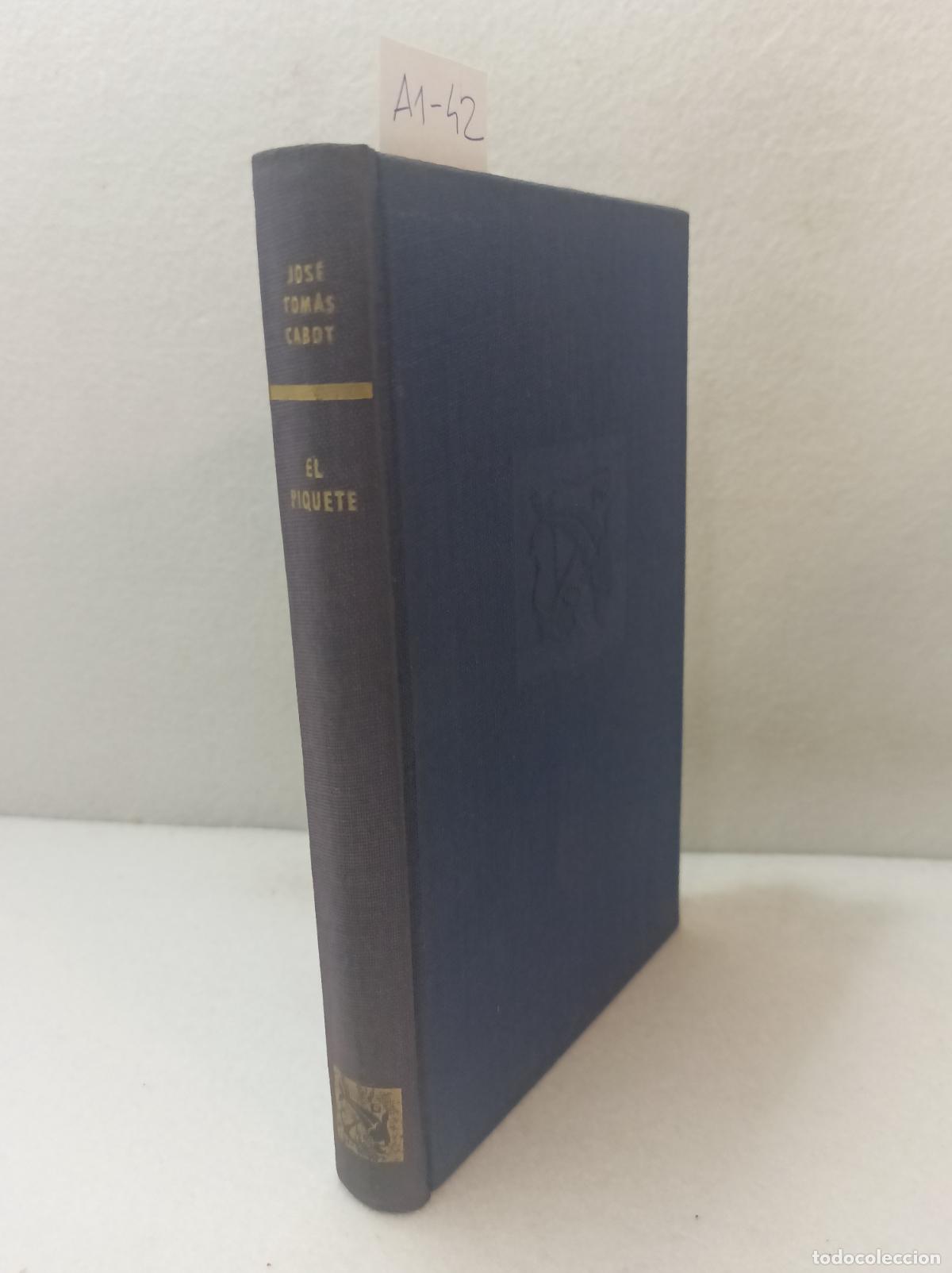 Libros: CABOT, Jos&eacute; Tom&aacute;s: - El piquete. - Foto 1