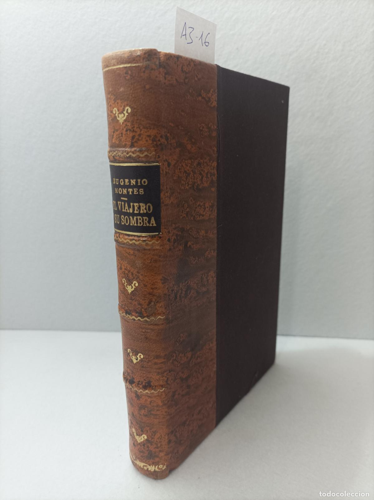 Libros: MONTES, Eugenio: - El viajero y su sombra. - Foto 1