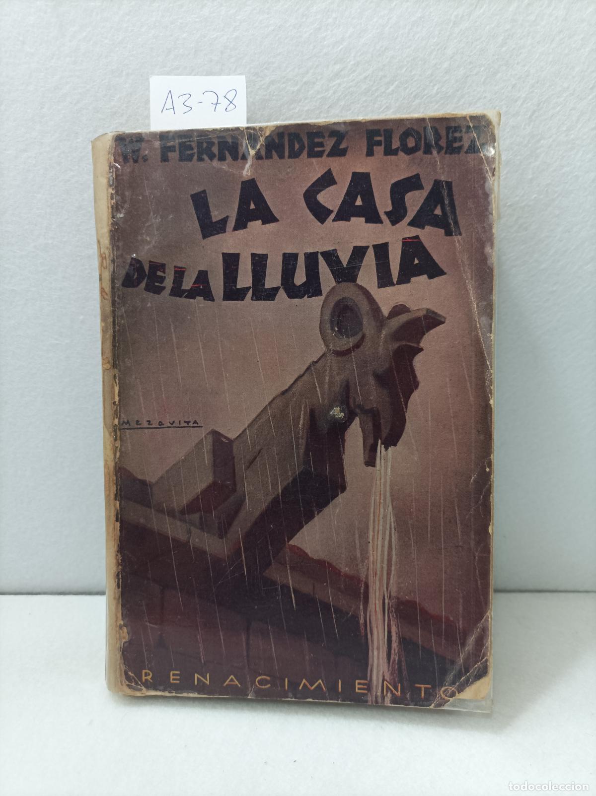 Libros: FERN&Aacute;NDEZ FL&Oacute;REZ, W.: - La casa de la lluvia. - Foto 1