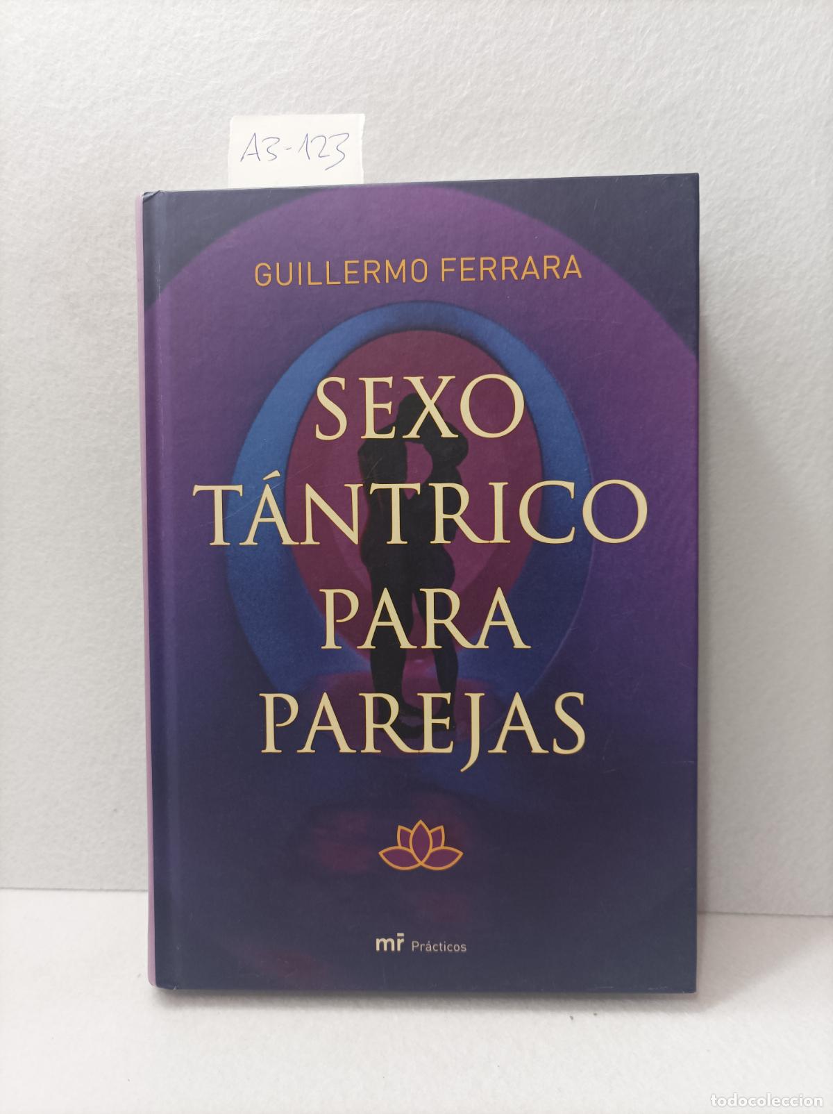 B&uuml;cher: FERRARA, Guillermo: - Sexo t&aacute;ntrico para parejas.