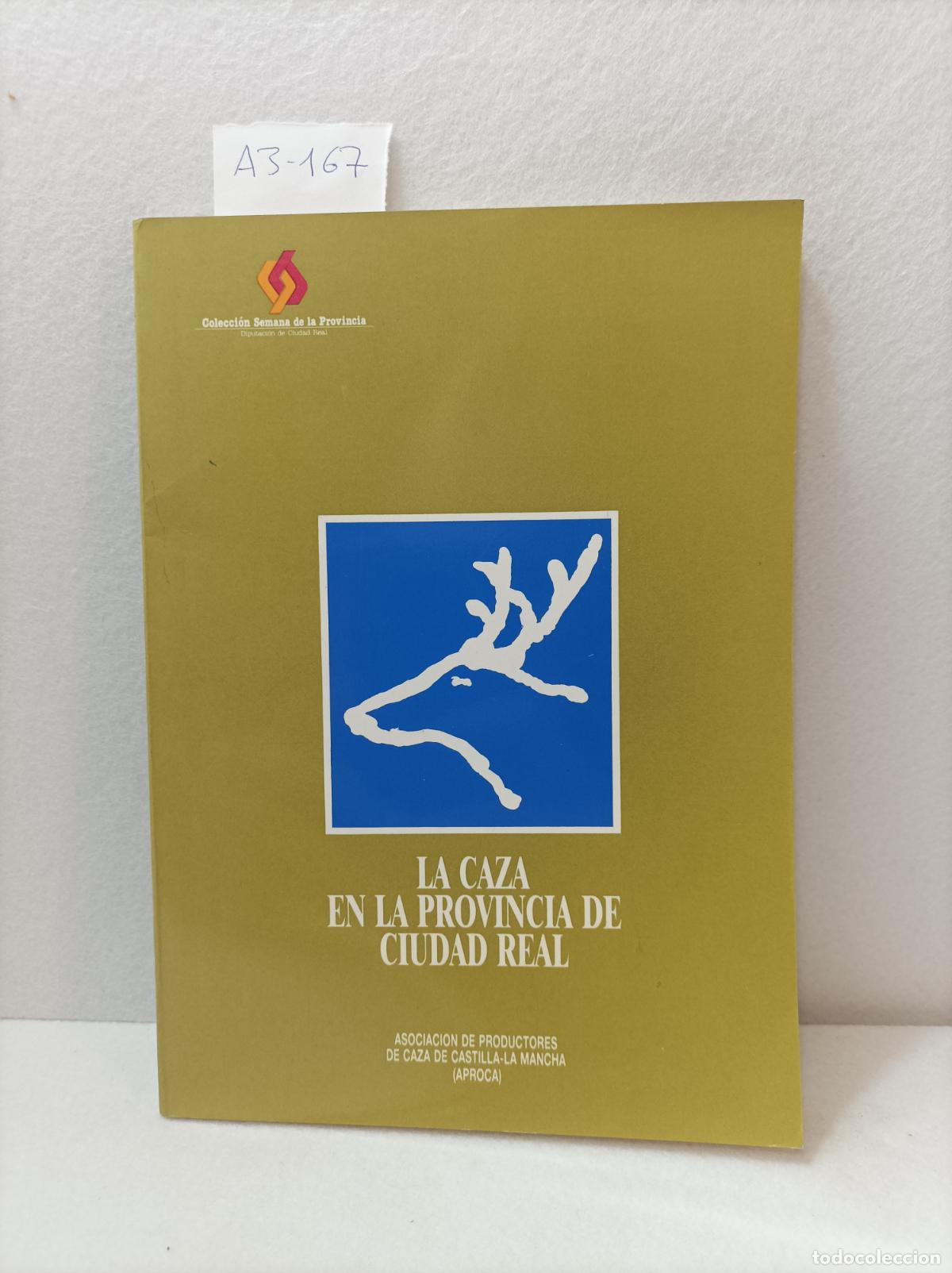 Libros: A.A. V.V.: - La caza en la provincia de Ciudad Real. - Foto 1