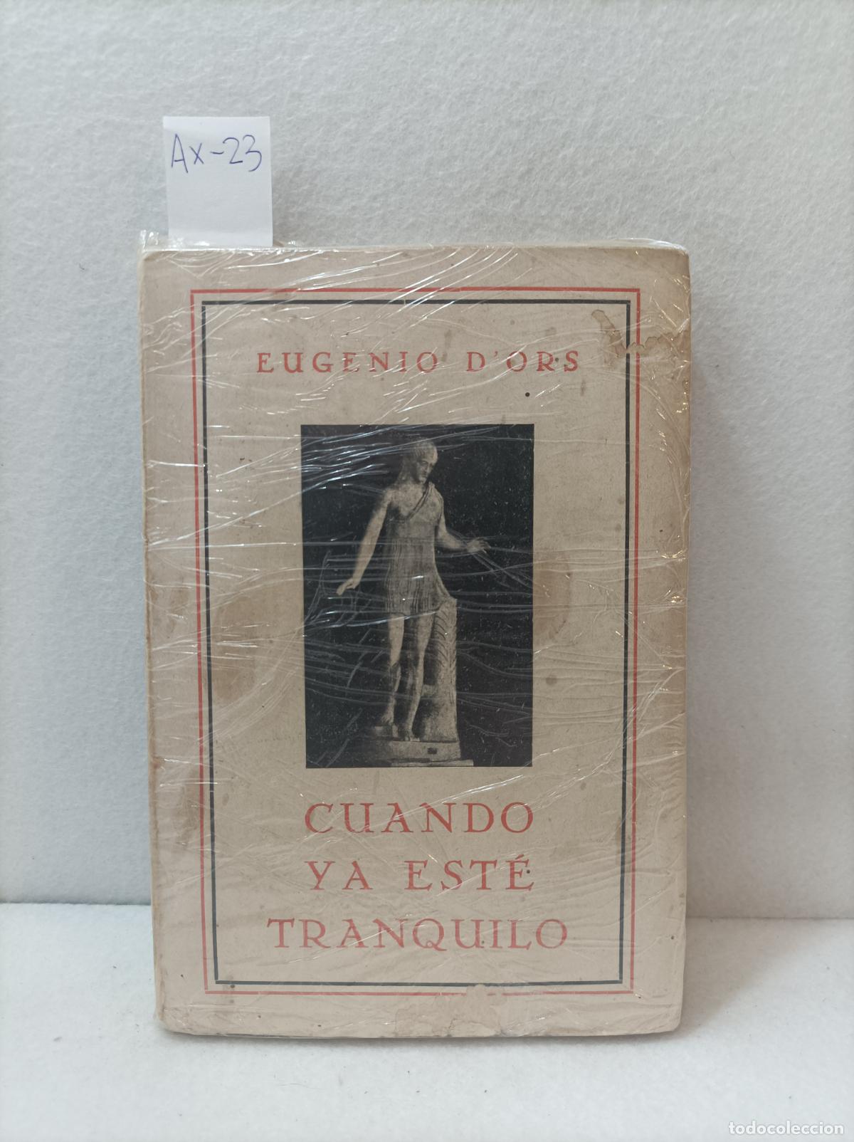 Libros: DOR&acute;S, Eugenio: - Cuando ya est&eacute; tranquilo. - Foto 1