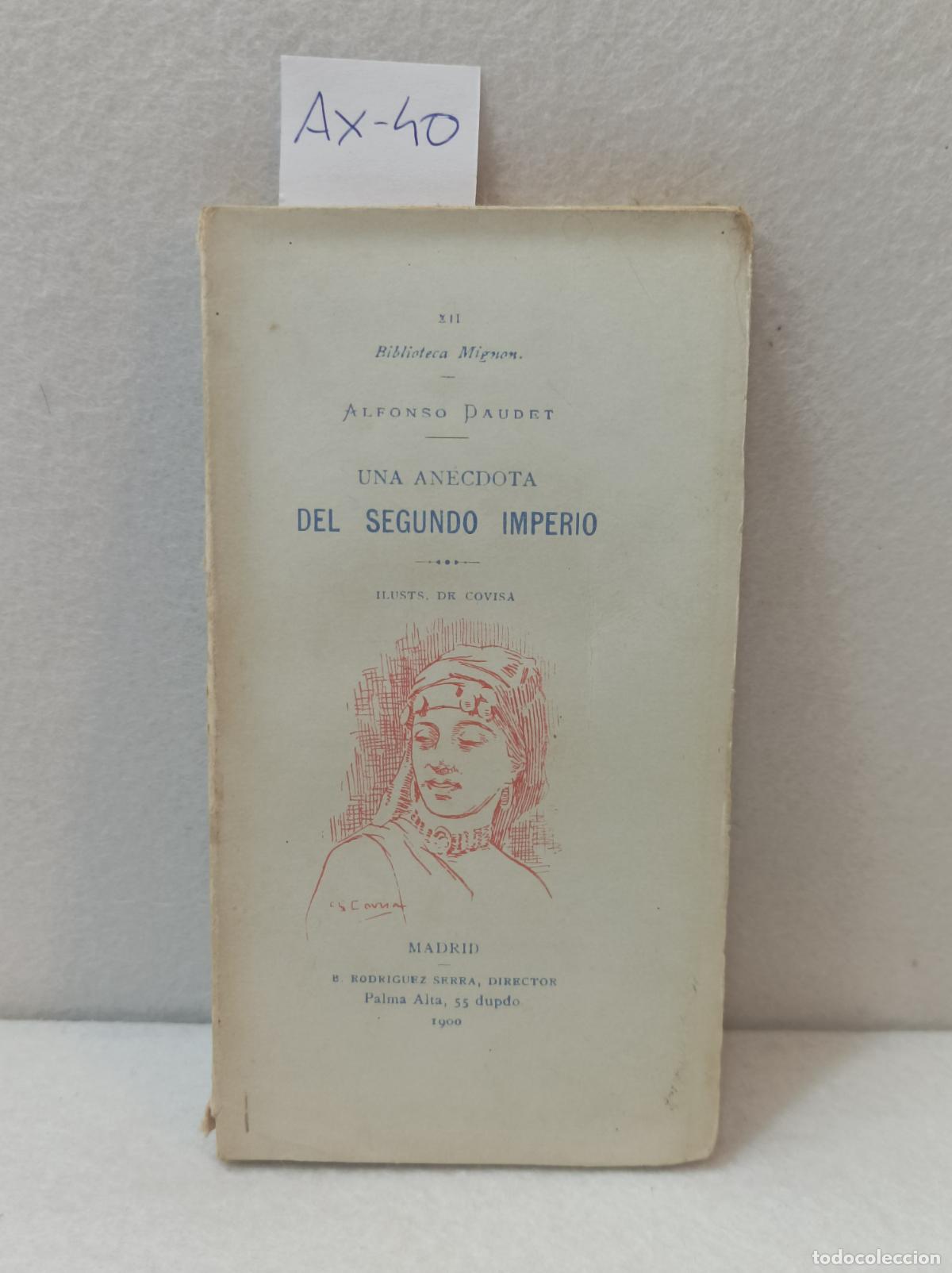Libros: DAUDET, Alfonso: - Una an&eacute;cdota del segundo imperio. - Foto 1