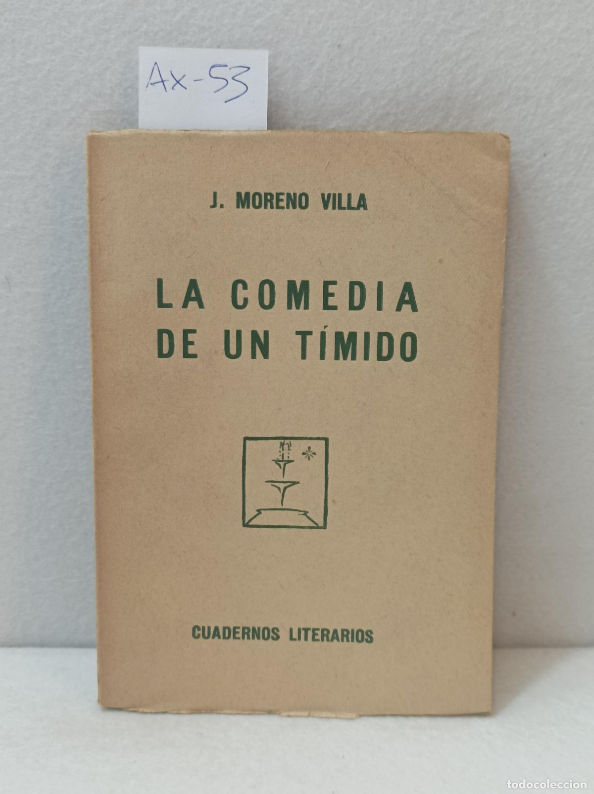 Libros: MORENO VILLA, J.: - La comedia de un t&iacute;mido. - Foto 1