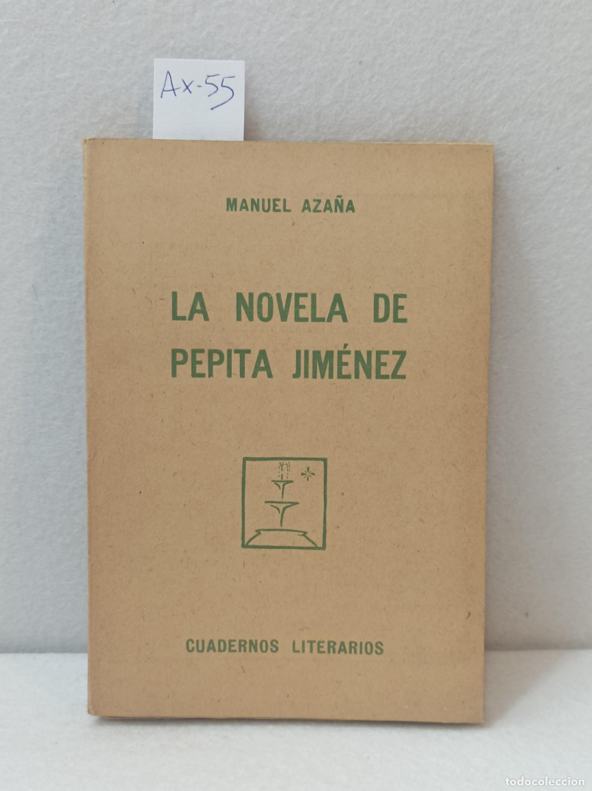 Libros: AZA&Ntilde;A, Manuel: - La novela de Pepita Jim&eacute;nez. - Foto 1