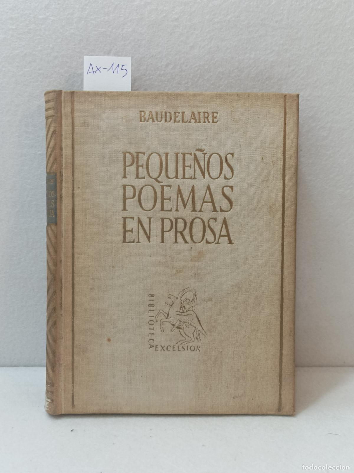 Libros: BAUDELAIRE: - Peque&ntilde;os poemas en prosa (spleen de Par&iacute;s). - Foto 1