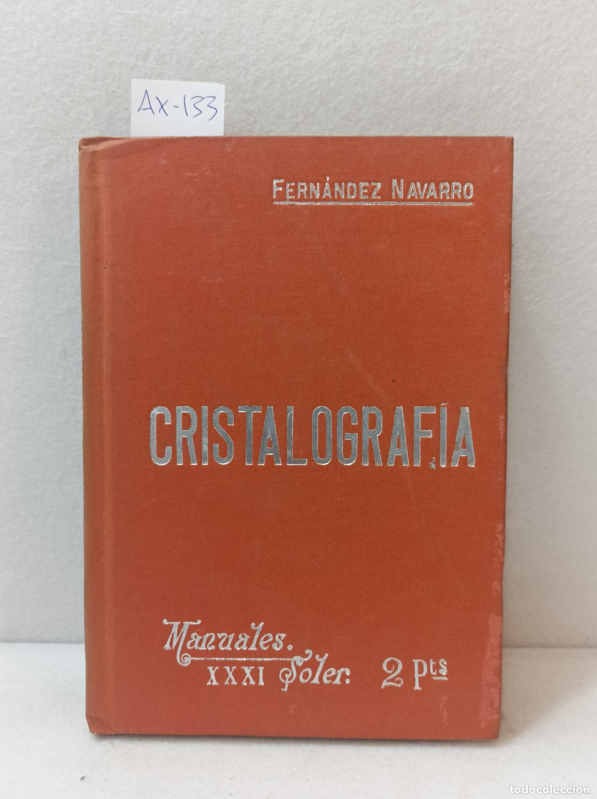 Libros: FERN&Aacute;NDEZ NAVARRO, Lucas: - Cristalograf&iacute;a. - Foto 1