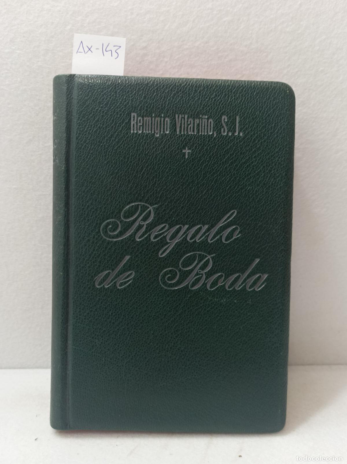 Libros: REMIGIO VILARI&Ntilde;O, S. J.: - Regalo de boda. - Foto 1