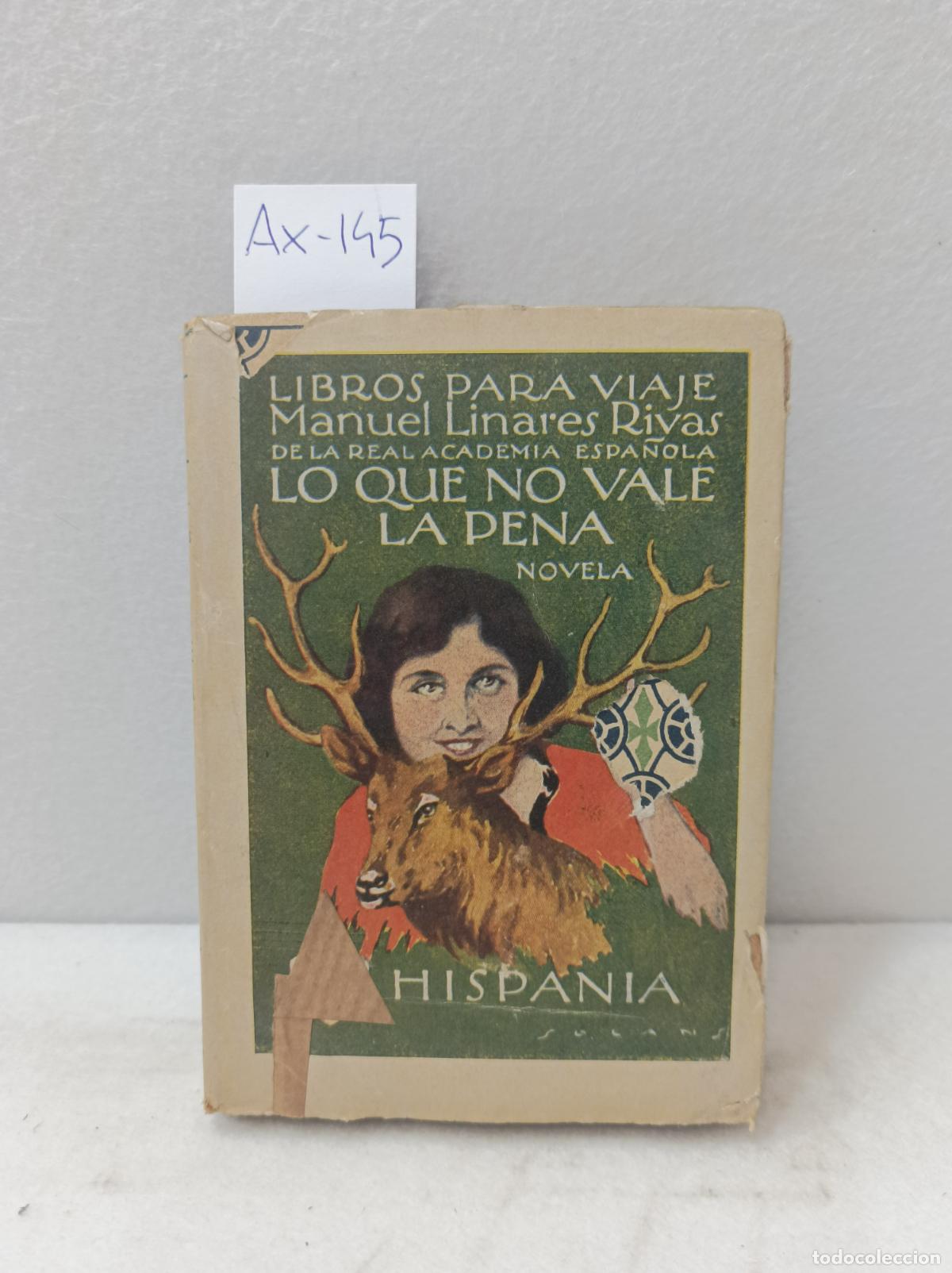 Libros: LINARES RIVAS, Manuel: - Lo que no vale la pena. - Foto 1