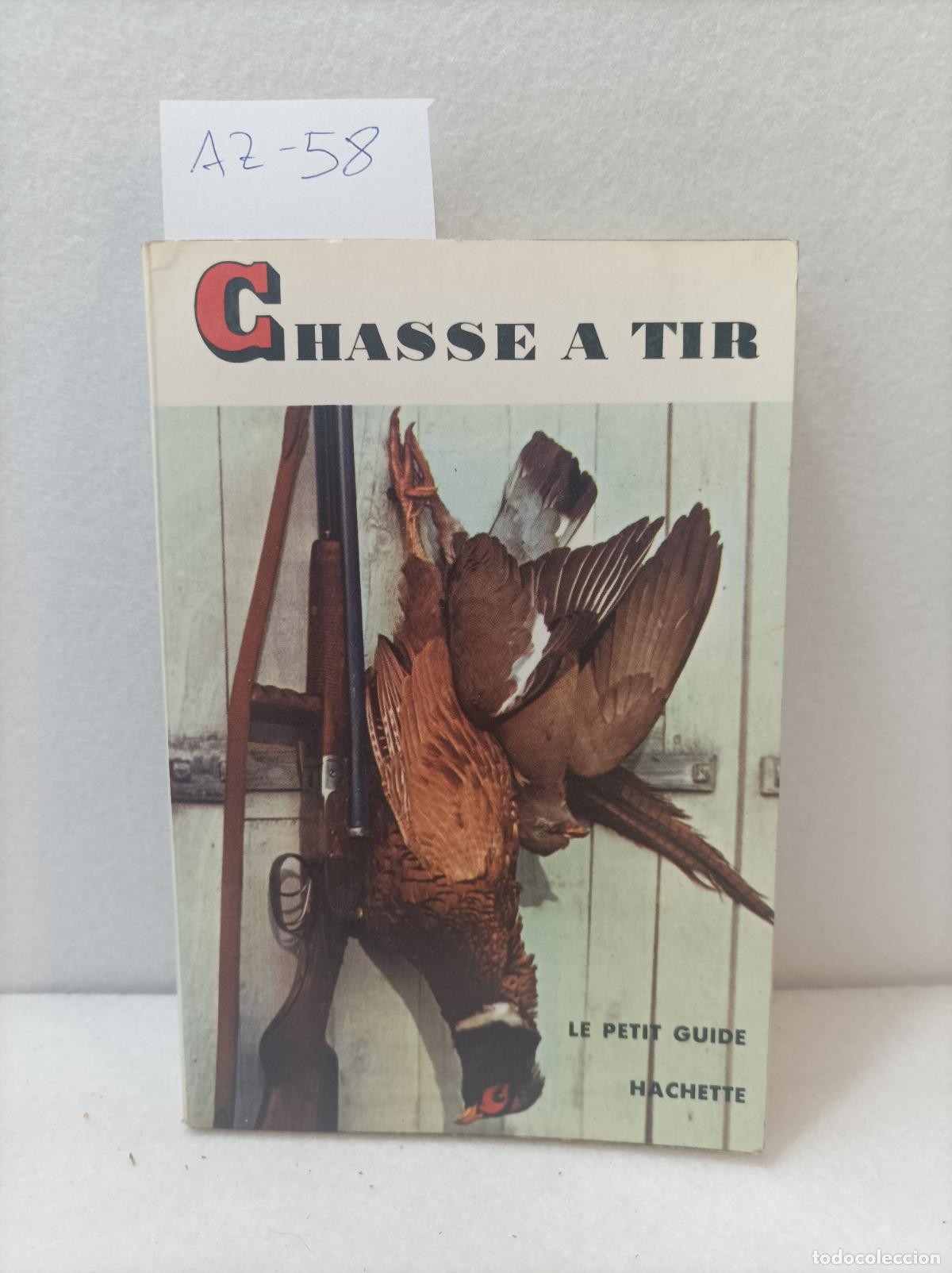 Libros: BURNAND, Tony: - Chasse a tir. - Foto 1