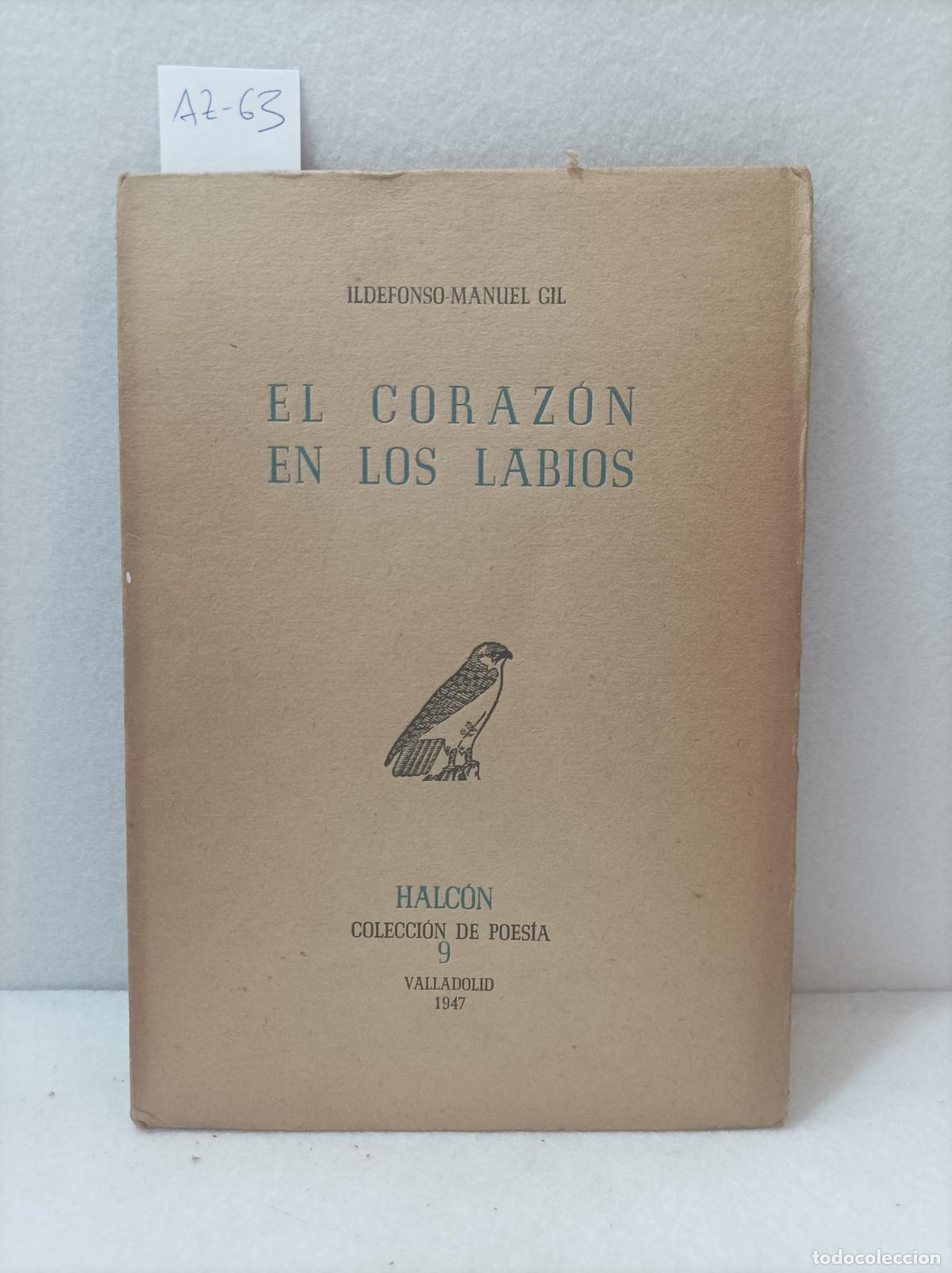 Libros: MANUEL GIL, Ildefonso: - El coraz&oacute;n en los labios. - Foto 1
