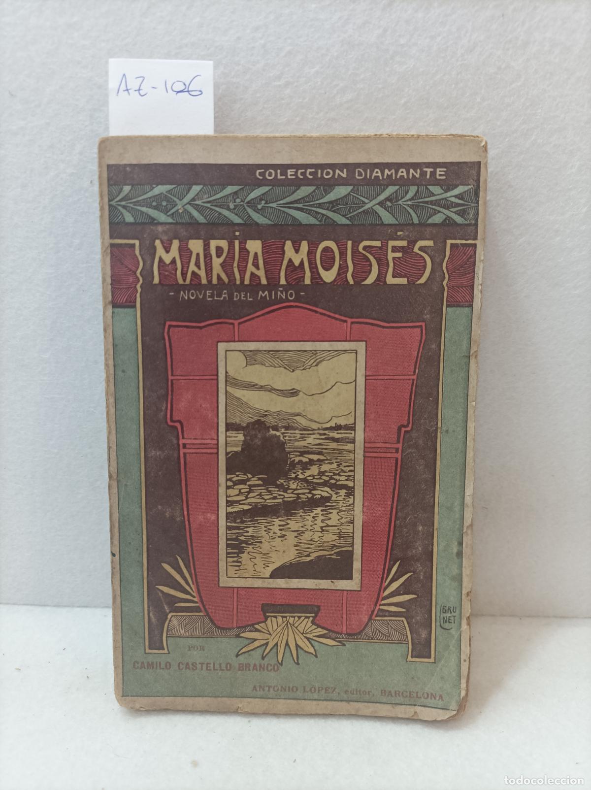 Libros: CASTELLO BRANCO, Camilo: - Mar&iacute;a Mois&eacute;s. - Foto 1