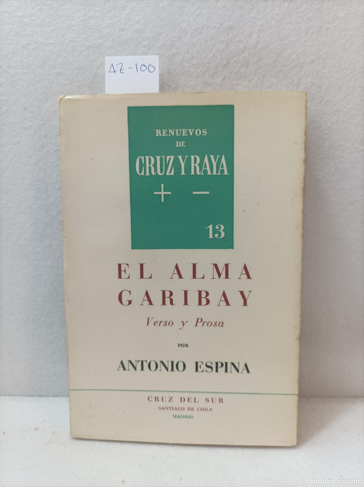 Libros: ESPINA, Antonio: - El alma Garibay. - Foto 1