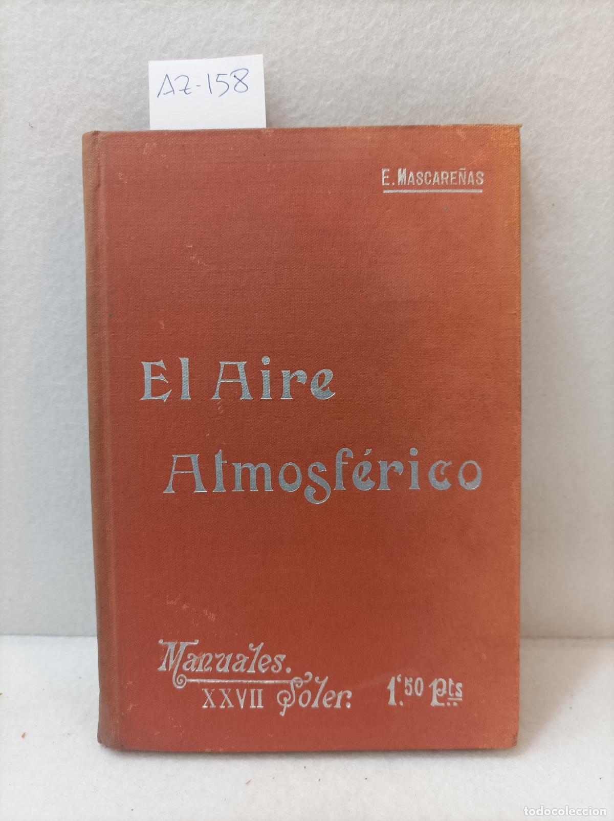Libros: MASCARE&Ntilde;AS y HERN&Aacute;NDEZ, Eugenio: - El aire atmosf&eacute;rico. - Foto 1