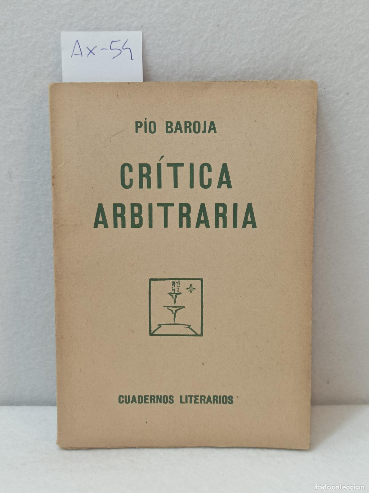 Libros: BAROJA, P&iacute;o: - Cr&iacute;tica arbitraria. - Foto 1
