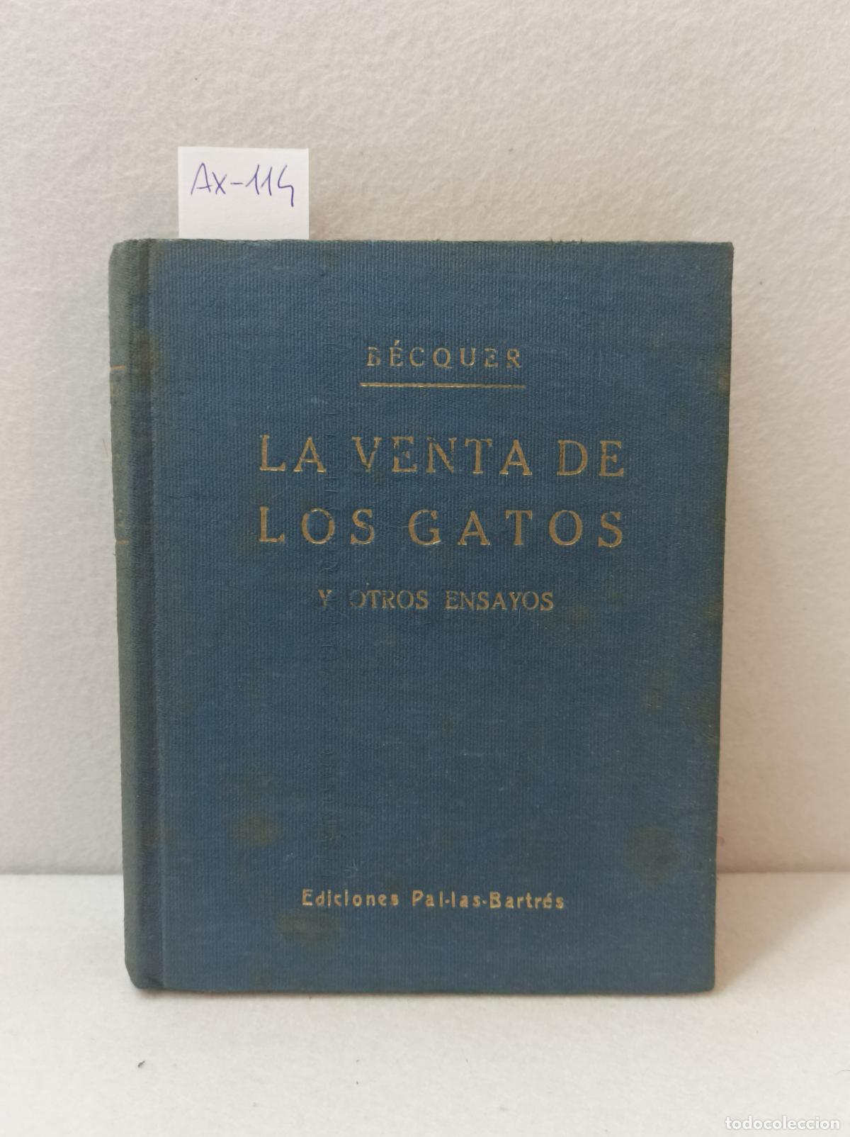 Libros: B&Eacute;CQUER, Gustavo Adolfo: - La venta de los gatos y otros ensayos de prosa selecta. - Foto 1