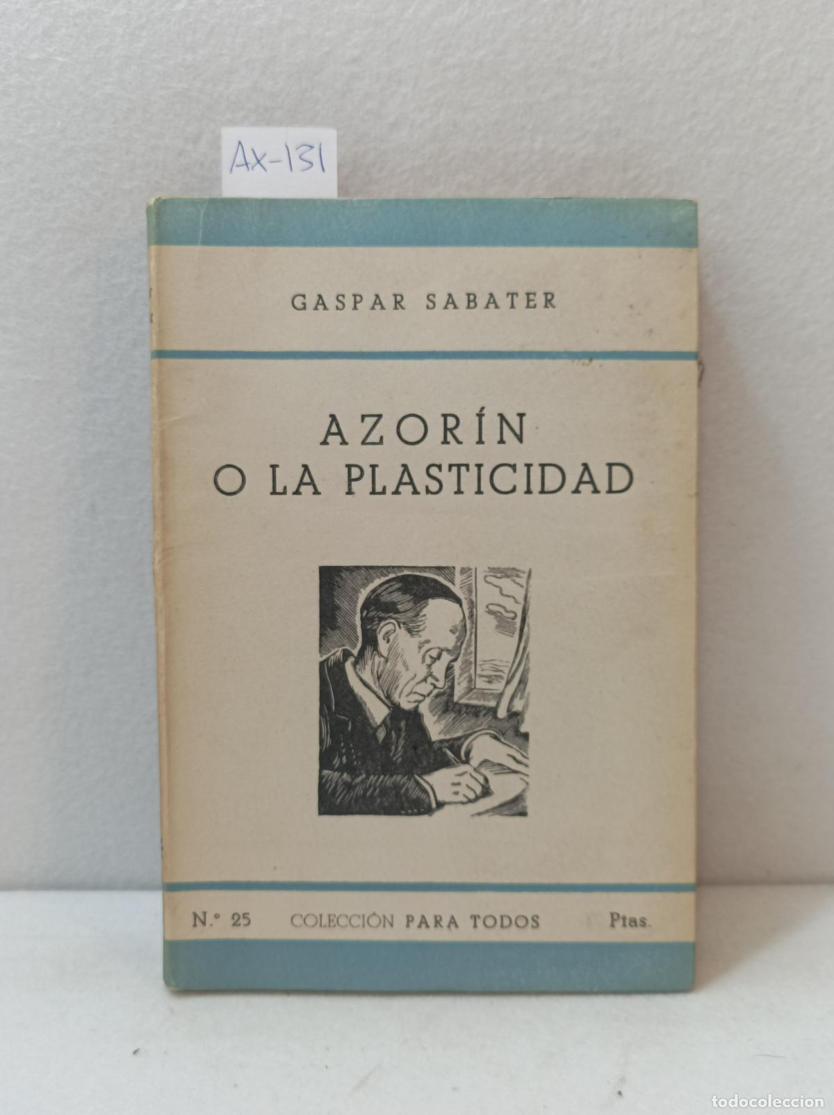 Libros: SABATER, Gaspar: - Azor&iacute;n o la plasticidad. - Foto 1