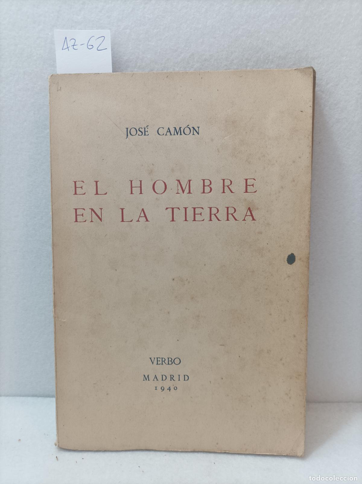 Libros: CAM&Oacute;N, Jos&eacute;: - El hombre en la tierra. - Foto 1