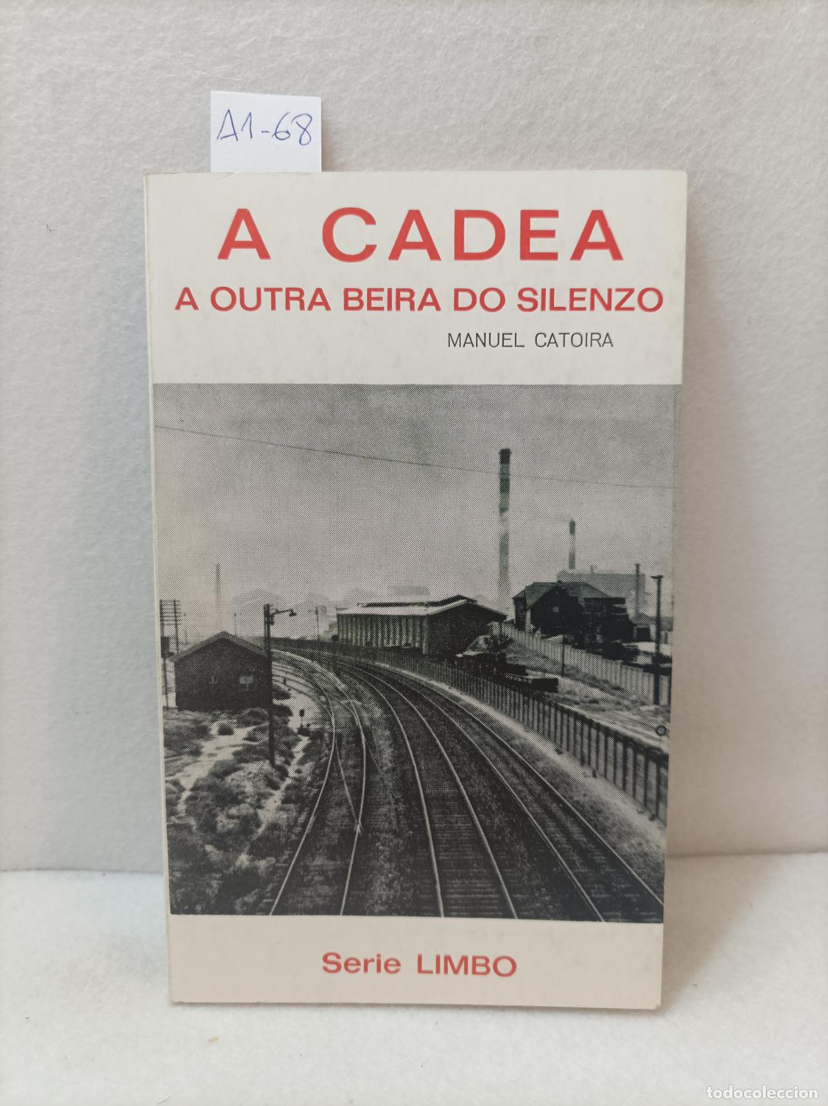 Libros: CATOIRA, Manuel: - A cadea. A outra beira do silenzo. - Foto 1