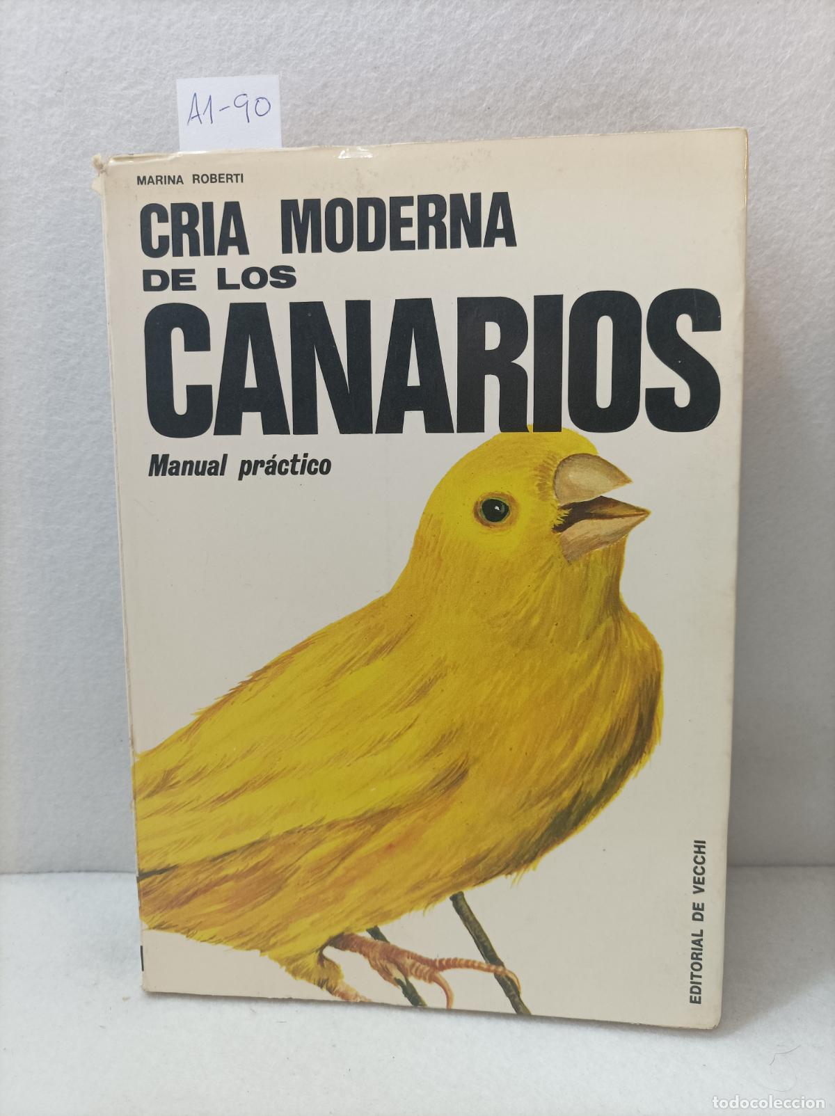 Libros: ROBERTI, Marina: - Cr&iacute;a moderna de los canarios. - Foto 1