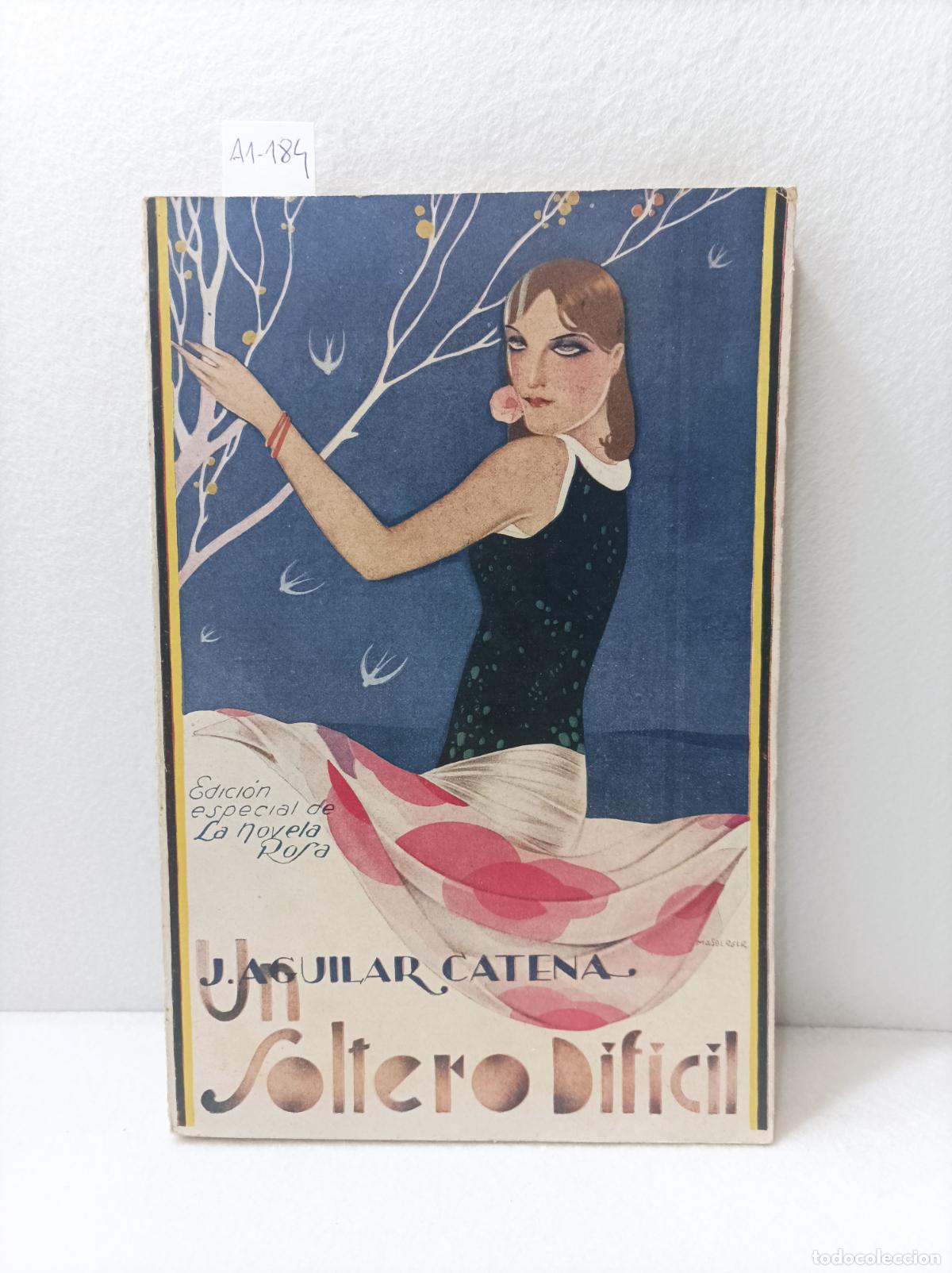 Libros: AGUILAR CATENA, J.: - Un soltero dif&iacute;cil. - Foto 1