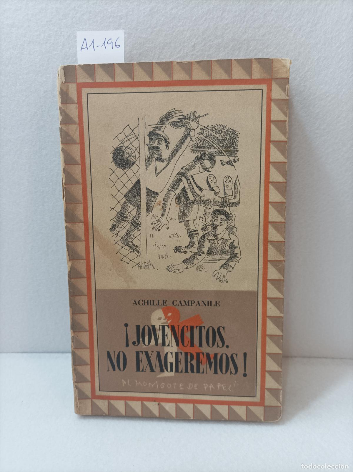 Libros: CAMPANILE, Achille: - &iexcl;Jovencitos, no exageremos!. - Foto 1